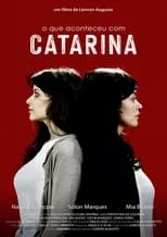 Natalie Fronczak es Catarina en O Que Aconteceu com Catarina