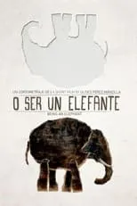 Película O ser un elefante