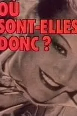 Marcelle Derrien es Self en Où sont-elles donc ?