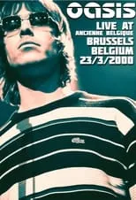 Gem Archer es Self en Oasis: Live from Bruxelles