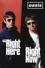 Póster de la película Oasis: Right Here Right Now