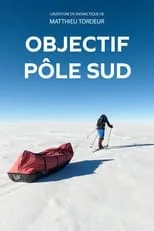 Película Objectif Pôle Sud