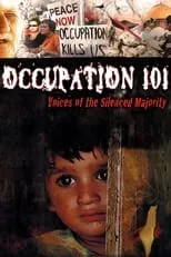 Poster de la película Occupation 101: Voices of the Silenced Majority - Películas hoy en TV