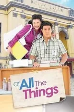 Mark Bautista interpreta a  en Of All the Things