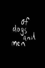 Portada de Of Dogs and Men