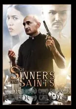 Película Of Sinners and Saints