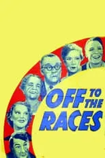 Ruth Gillette interpreta a Rosabelle en Off to the Races