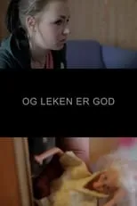 Hanna Sofie Rennemo es  en Og leken er god