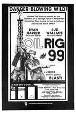 Película Oil Rig #99