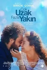 Película Çok Uzak Fazla Yakın