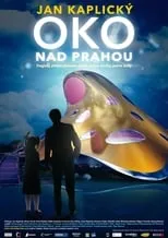 Película Oko nad Prahou