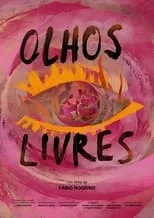 Póster de la película Olhos Livres