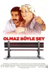 Película Olmaz Böyle Şey