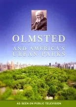 Póster de la película Olmsted and America's Urban Parks