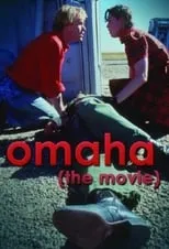 Película Omaha (The Movie)