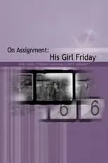 Película On Assignment: 'His Girl Friday'