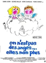 Película On n'est pas des anges... elles non plus