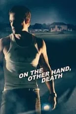 Damon Runyan interpreta a Andrew McWhirter en On the Other Hand, Death