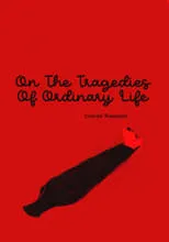 Charles Bukowski es himself ( voice ) en On The Tragedies Of Ordinary Life