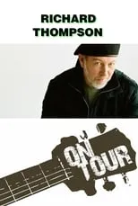 Pete Zorn es Performer en On Tour: Richard Thompson