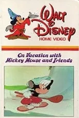 Película On Vacation with Mickey Mouse and Friends