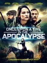 Película Once Upon a Time in the Apocalypse