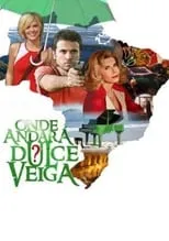 Poster de la película Onde Andará Dulce Veiga? - Películas hoy en TV