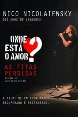 Película Onde está o amor? As fitas perdidas