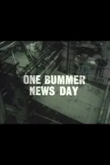 Danny Schiller interpreta a Sub en One Bummer News Day