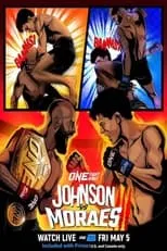 Demetrious Johnson es Self en ONE Fight Night 10: Johnson vs. Moraes 3