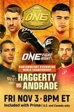 Poster de la película ONE Fight Night 16: Haggerty vs. Andrade - Películas hoy en TV