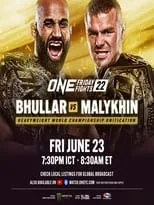 Anatoliy Malykhin es Self en ONE Friday Fights 22: Bhullar vs. Malykhin