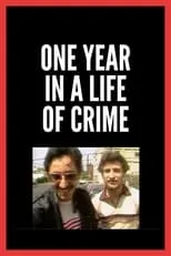 Película One Year in a Life of Crime