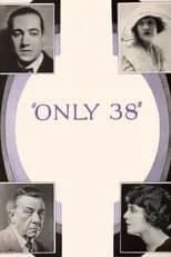 Elliott Dexter es Professor Charles Giddings en Only 38