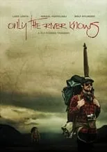 Póster de la película Only the River Knows