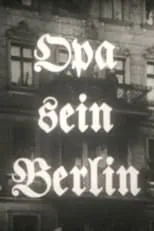 Película Opa sein Berlin