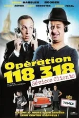 Poster de la película Opération 118 318 sévices clients - Películas hoy en TV