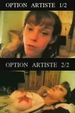 Película Option artiste 1/2 et 2/2