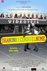 Película Ora non ricordo il nome