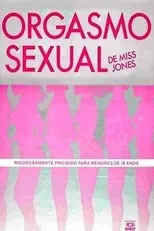 Película Orgasmo Sexual de Miss Jones