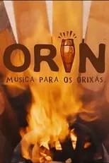 Mateus Aleluia es Himself en Orin: Música Para os Orixás