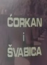 Película Ćorkan i Švabica