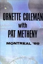 Ornette Coleman es Self en Ornette Coleman and Prime Time & Pat Metheny: Live in Montreal