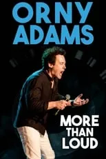 Orny Adams es Himself en Orny Adams: More Than Loud