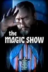 Roger Hill interpreta a Self en Orson Welles' Magic Show