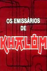 Mário Jacques interpreta a  en Os Emissários de Khalôm