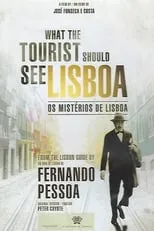 Póster de la película Os Mistérios de Lisboa ou What The Tourist Should See