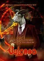 Película Os Portais do Inferno se Abrem: A História do Vulcano