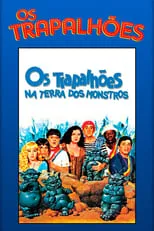 Póster de la película Os Trapalhões na Terra dos Monstros