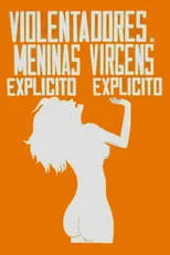 Película Os Violentadores de Meninas Virgens